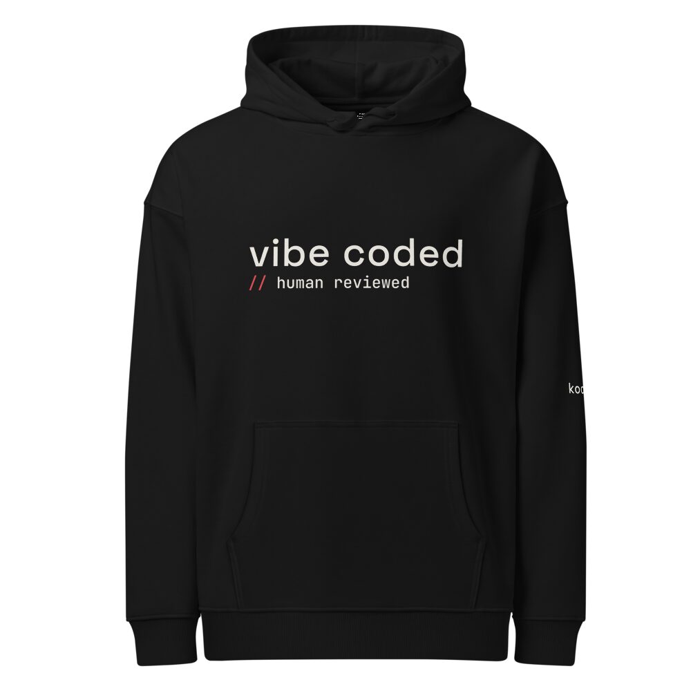 vibe coded // human reviewed hoodie - Kodrux