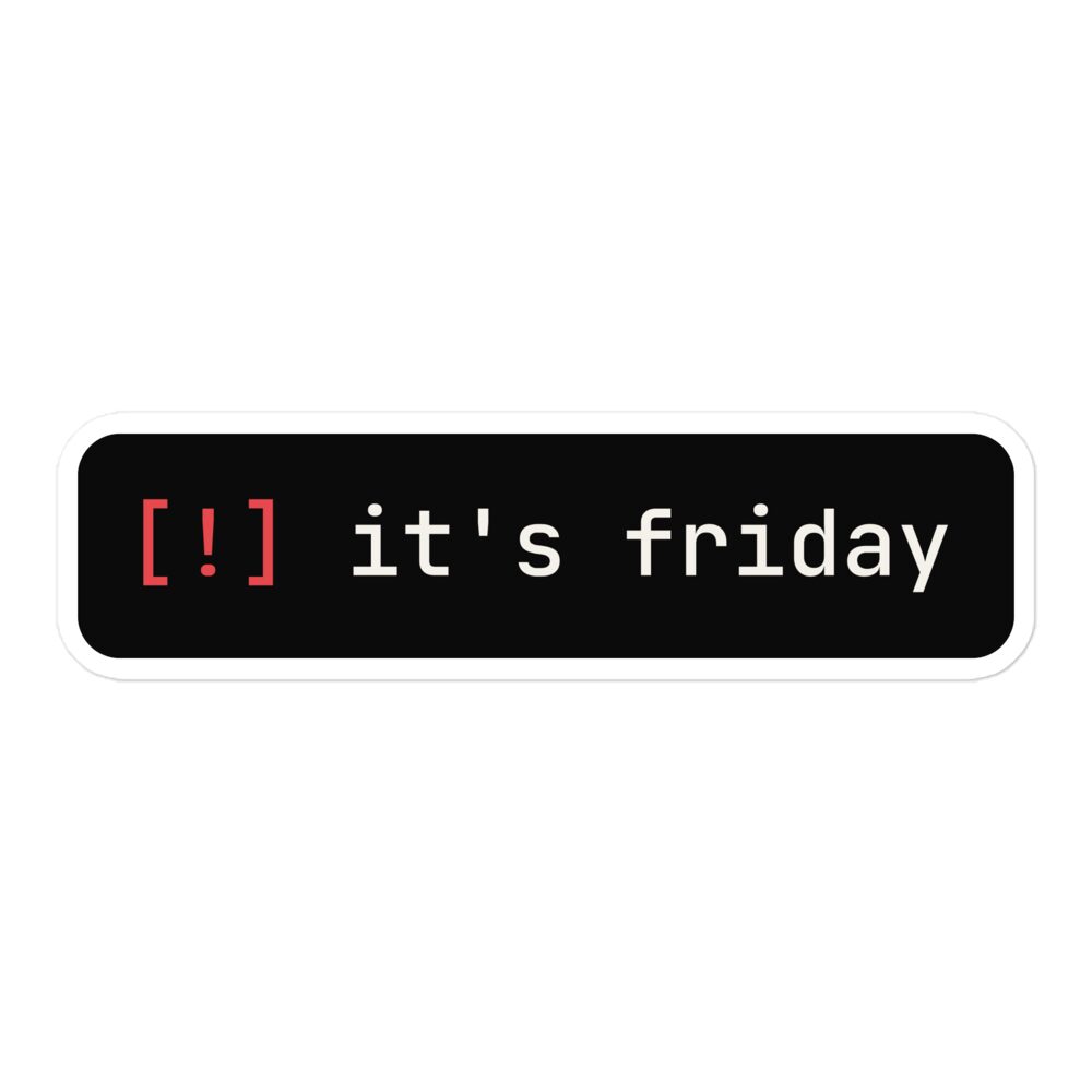 it's friday sticker - Kodrux